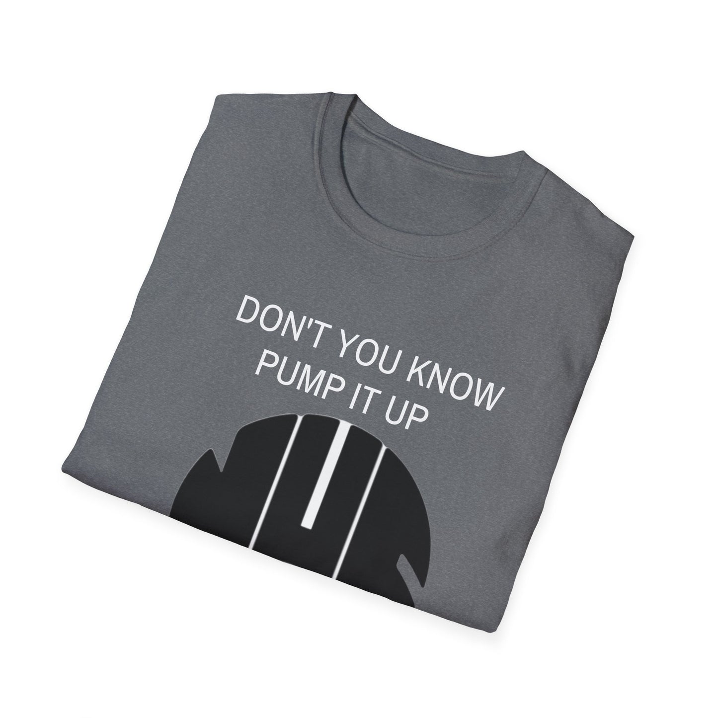 NUFC Unisex T-Shirt, Perfect Gift for Sports Fans, Dont You Know Pump It Up Tee, Game Day Apparel, Casual Style, Birthday Gift