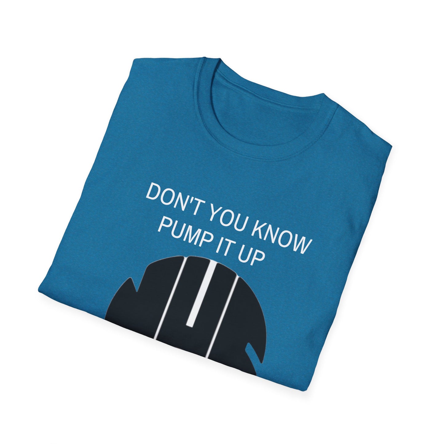 NUFC Unisex T-Shirt, Perfect Gift for Sports Fans, Dont You Know Pump It Up Tee, Game Day Apparel, Casual Style, Birthday Gift
