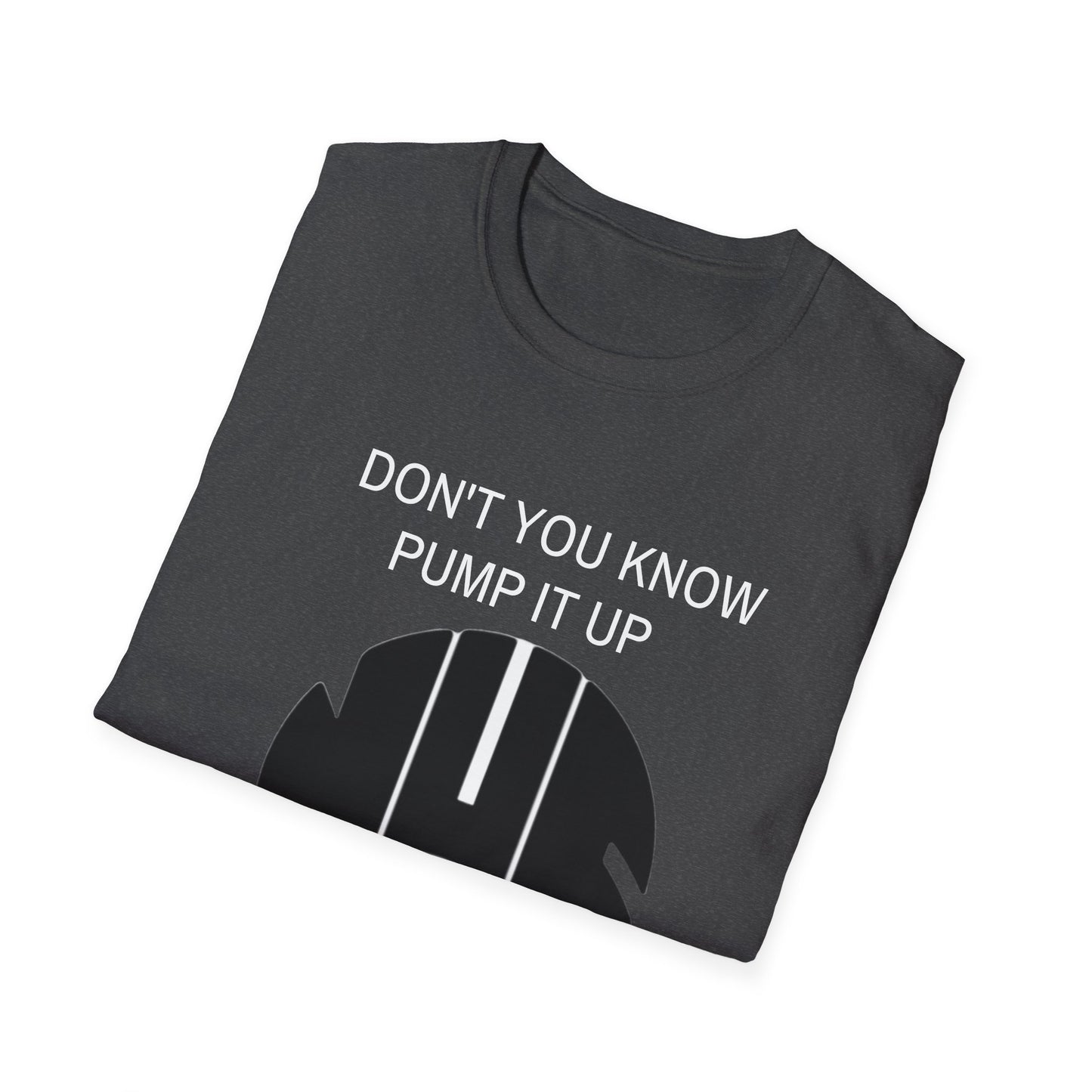 NUFC Unisex T-Shirt, Perfect Gift for Sports Fans, Dont You Know Pump It Up Tee, Game Day Apparel, Casual Style, Birthday Gift