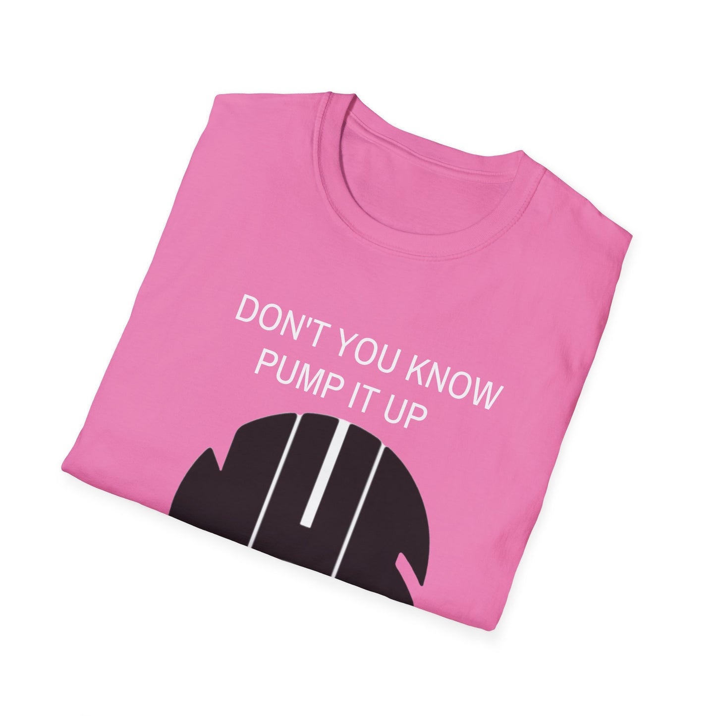 NUFC Unisex T-Shirt, Perfect Gift for Sports Fans, Dont You Know Pump It Up Tee, Game Day Apparel, Casual Style, Birthday Gift