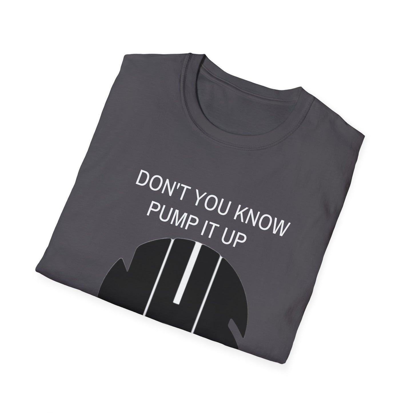 NUFC Unisex T-Shirt, Perfect Gift for Sports Fans, Dont You Know Pump It Up Tee, Game Day Apparel, Casual Style, Birthday Gift