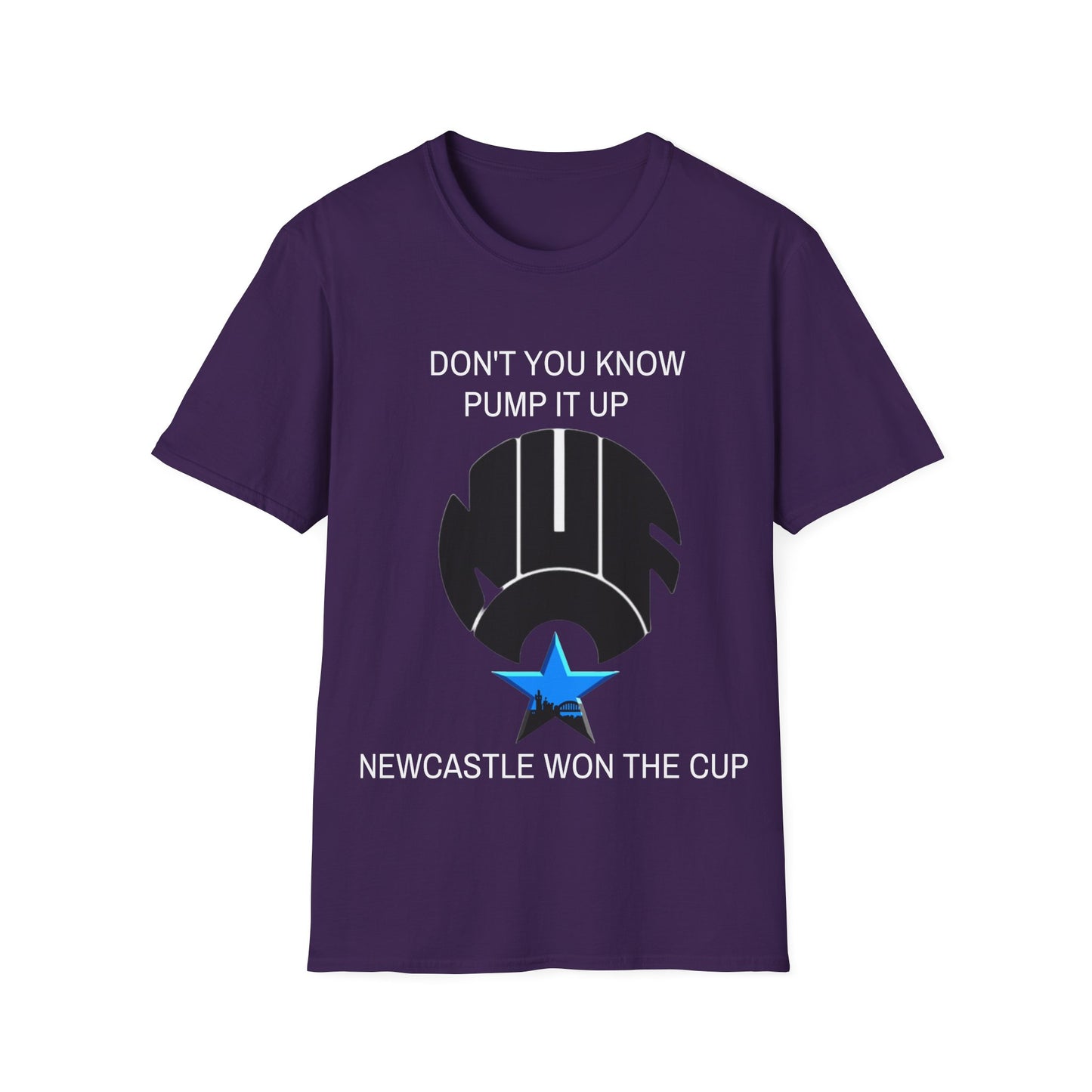 NUFC Unisex T-Shirt, Perfect Gift for Sports Fans, Dont You Know Pump It Up Tee, Game Day Apparel, Casual Style, Birthday Gift