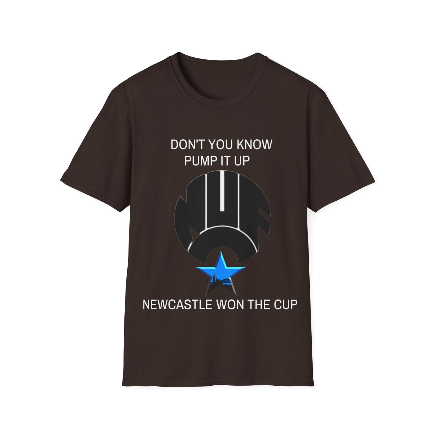 NUFC Unisex T-Shirt, Perfect Gift for Sports Fans, Dont You Know Pump It Up Tee, Game Day Apparel, Casual Style, Birthday Gift