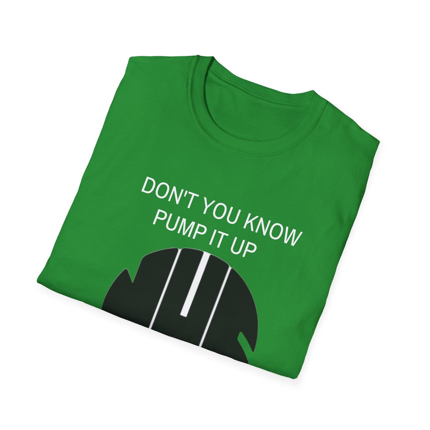 NUFC Unisex T-Shirt, Perfect Gift for Sports Fans, Dont You Know Pump It Up Tee, Game Day Apparel, Casual Style, Birthday Gift